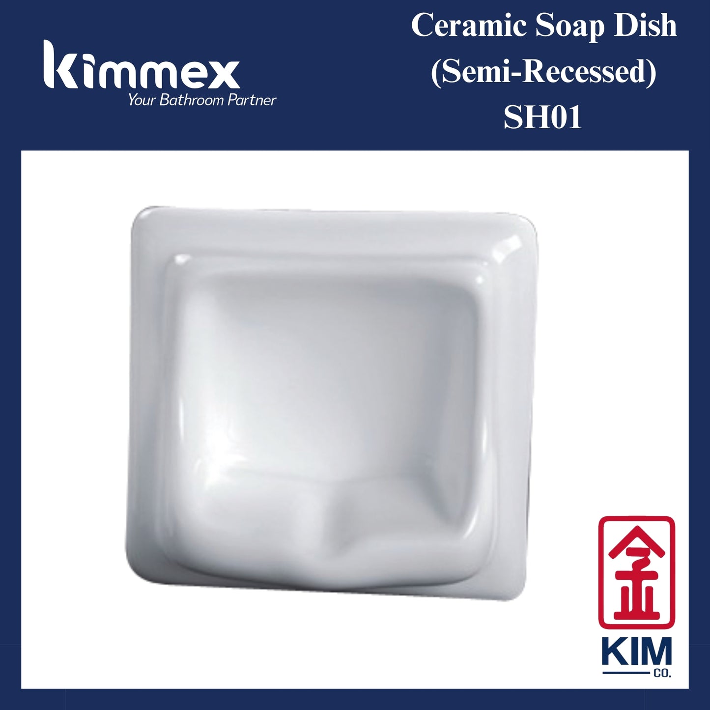 kimmex Semi Recessed Ceramic Soap Dish (SH01)
